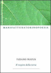 Il respiro della terra - Tiziano Fratus - copertina