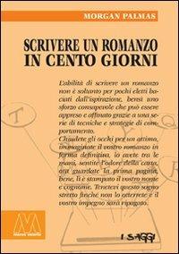 Scrivere un romanzo in 100 giorni - Morgan Palmas - copertina