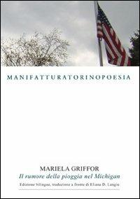 Il rumore della pioggia nel Michigan - Mariela Griffor - copertina