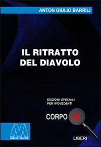 Il ritratto del diavolo. Ediz. per ipovedenti - Anton Giulio Barrili - copertina