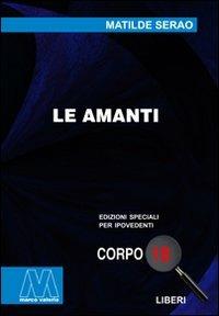 Le amanti. Ediz. per ipovedenti - Matilde Serao - copertina