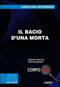Il bacio di una morta. Ediz. per ipovedenti - Carolina Invernizio - copertina