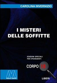 I misteri delle soffitte. Ediz. per ipovedenti - Carolina Invernizio - copertina