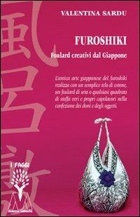 Furoshiki. Foulard creativi dal Giappone. Con DVD - Valentina Sardu - copertina