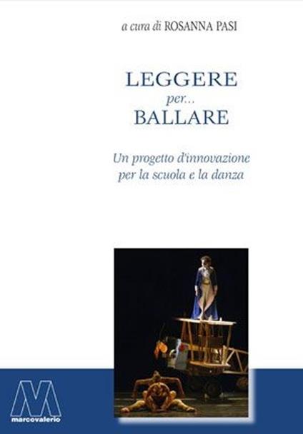 Leggere per... ballare. Un progetto d'innovazione per la scuola e la danza - copertina