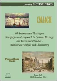 CMA4CH. 6th Internationl Meeting on Straightforward Approach in Cultural Heritage and Environment Studies - Multivariate Analysis and Chemometry - copertina