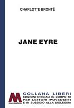 Jane Eyre. Ediz. per ipovedenti