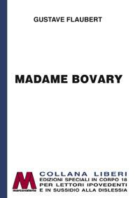 Madame Bovary. Ediz. per ipovedenti - Gustave Flaubert - copertina