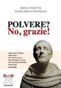 Polvere? No, grazie! - Paola Panetta,Giancarlo Chiapello - copertina