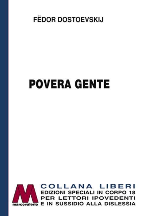 Povera gente. Ediz. per ipovedenti - Fëdor Dostoevskij - copertina