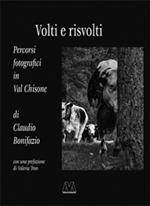 Volti e risvolti. Percorsi fotografici in Val Chisone