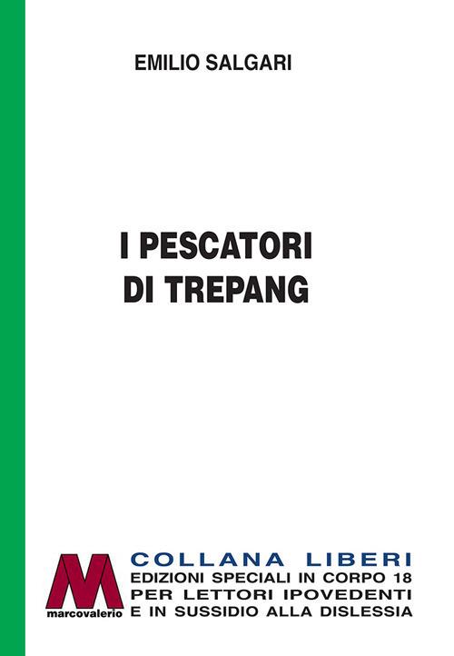 I pescatori di Trepang. Ediz. per ipovedenti - Emilio Salgari - copertina