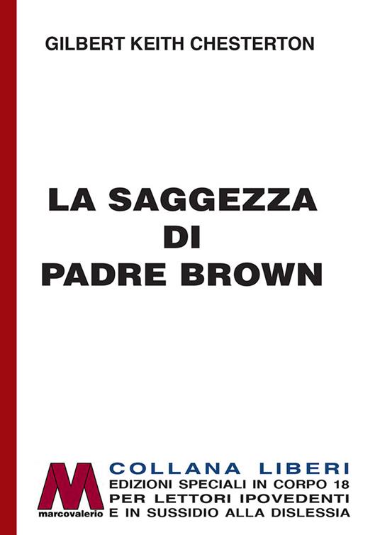 La saggezza di padre Brown. Ediz. per ipovedenti - Gilbert Keith Chesterton - copertina