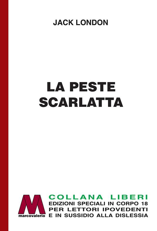 La peste scarlatta. Ediz. per ipovedenti - Jack London - copertina