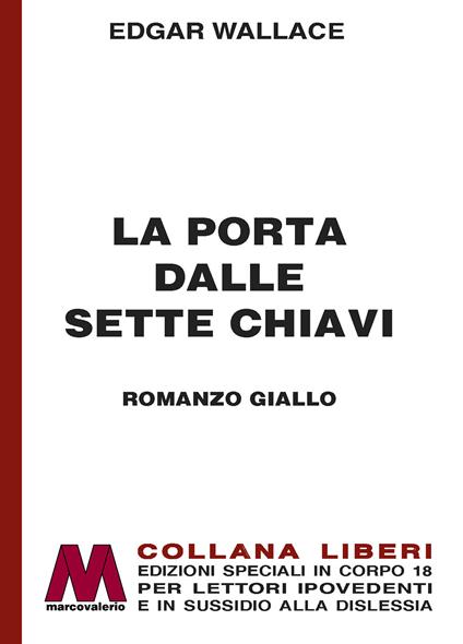 La porta dalle sette chiavi. Ediz. a caratteri grandi - Edgar Wallace - copertina
