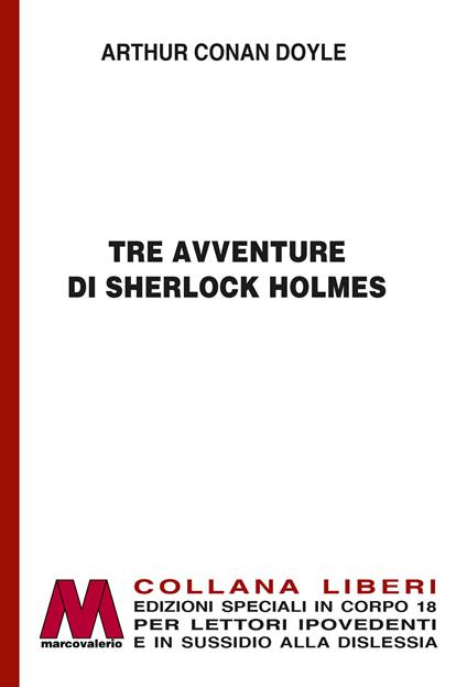 Tre avventure di Sherlock Holmes. Ediz. a caratteri grandi - Arthur Conan Doyle - copertina