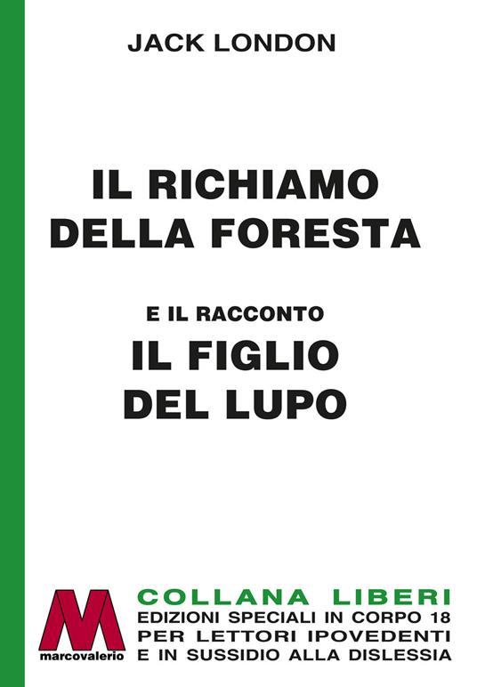 Il richiamo della foresta-Il figlio del lupo. Ediz. per ipovedenti - Jack London - copertina