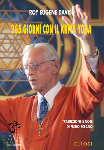 365 giorni con il Kriya Yoga - Roy Eugene Davis - copertina