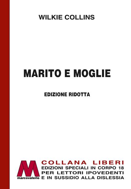Marito e moglie. Ediz. speciale a grandi caratteri per lettori ipovedenti - Wilkie Collins - copertina