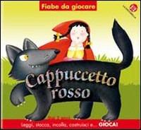 Cappuccetto Rosso. Libro gioco - Giovanna Mantegazza - copertina