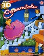 Cenerentola. Ediz. illustrata. Con gadget