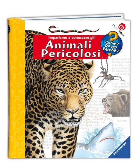 Impariamo a conoscere gli animali pericolosi. Ediz. illustrata - Angela Weinhold - 2