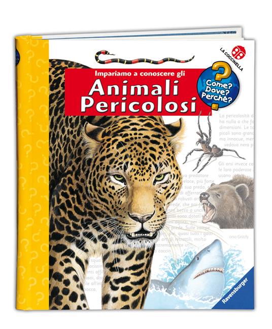 Impariamo a conoscere gli animali pericolosi. Ediz. illustrata - Angela Weinhold - 2