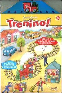 Corri corri trenino! Ediz. illustrata - Giovanna Mantegazza - copertina