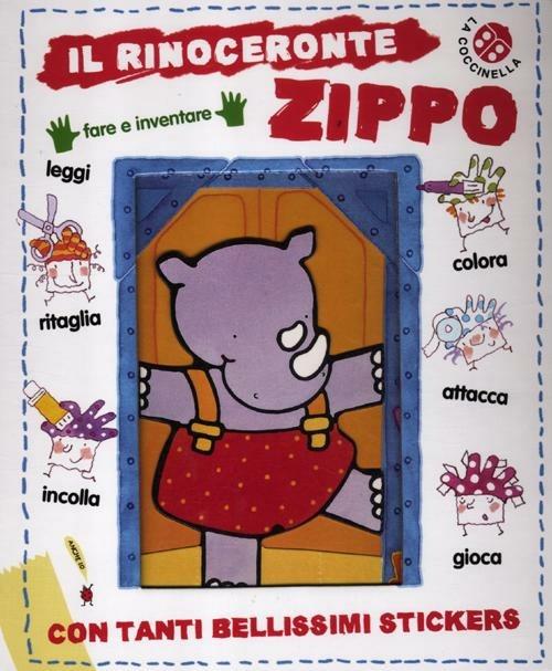 Il rinoceronte Zippo. Con adesivi - Giovanna Mantegazza,Donata Montanari - copertina