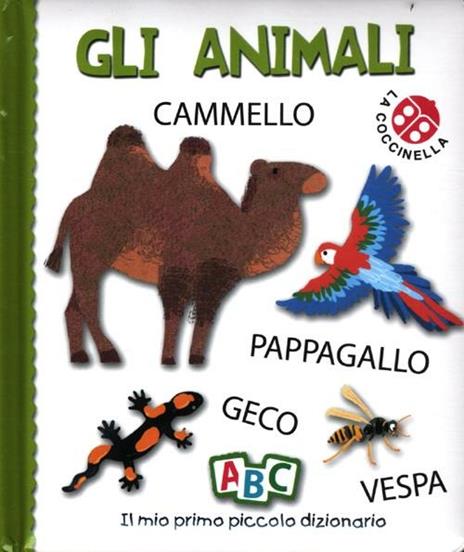 Gli animali. Il mio primo piccolo dizionario - Gabriele Clima,Francesca Crovara - copertina