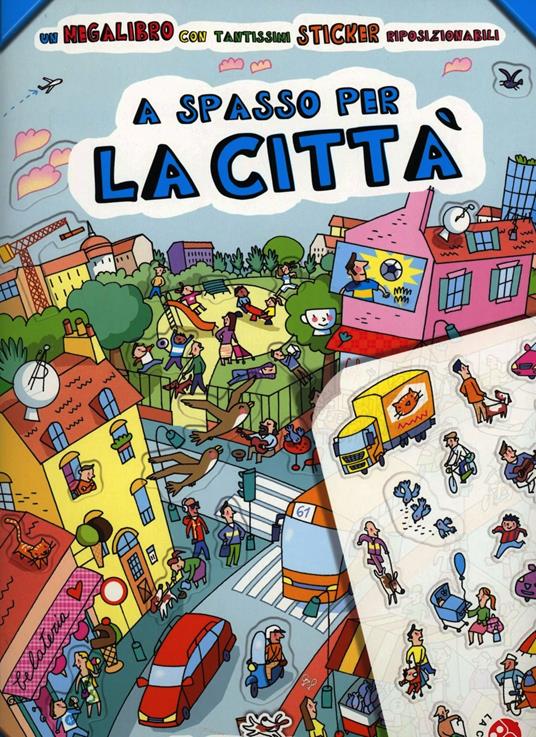 A spasso per la città. Con adesivi - Stefano Tognetti - copertina