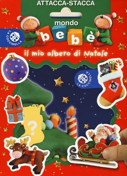 Il mio albero di Natale. Mondo bebè attacca-stacca. Con adesivi. Ediz. illustrata - copertina