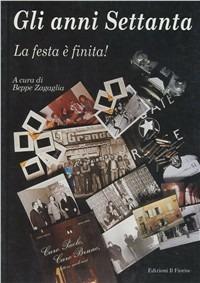 Gli anni Settanta. La festa è finita - copertina