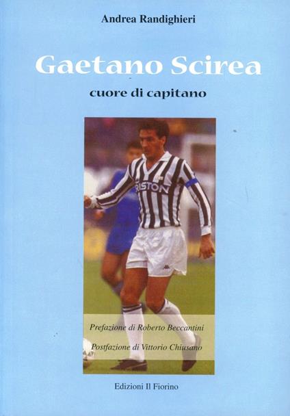 Gaetano Scirea. Cuore di capitano - Andrea Randighieri - copertina