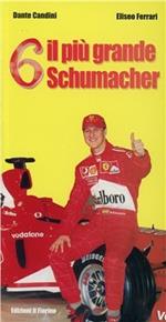 Sei il più grande Schumacher