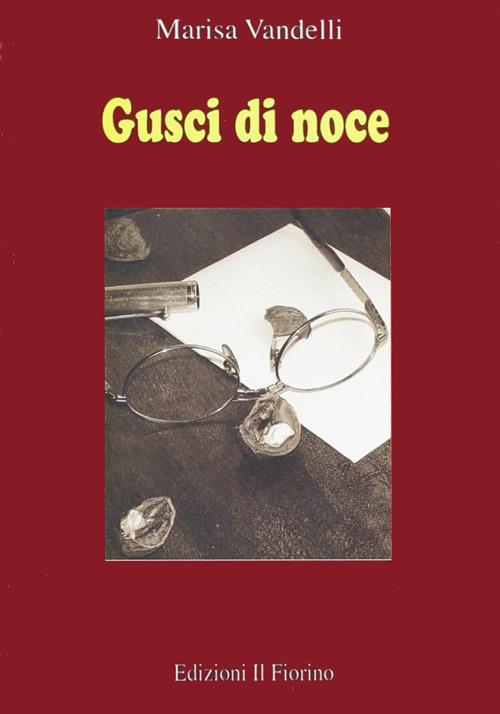 Gusci di noce - Marisa Vandelli - copertina