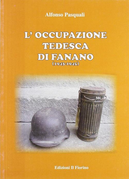 L'occupazione tedesca di Fanano (1943-1945) - Alfonso Pasquali - copertina