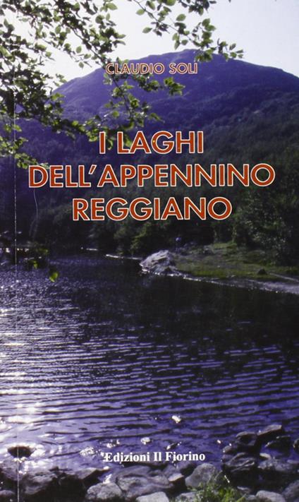 I laghi dell'Appennino reggiano - Claudio Soli - copertina
