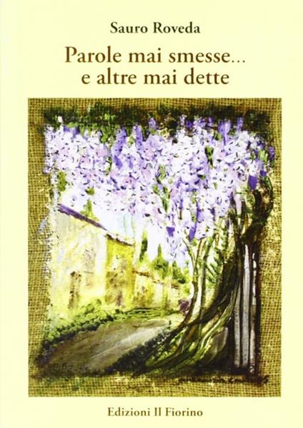 Parole mai smesse... e altre mai dette - Sauro Roveda - copertina