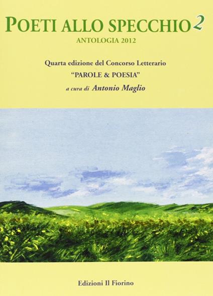 Poeti allo specchio. Antologia 2012. Vol. 2 - copertina