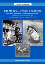 F.B Mondial, Provini e Sandford. Dai trionfi ai mondiali fino al ritiro dalle corse (1955-1957)