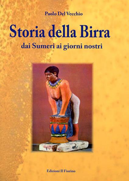 Storia della birra dai sumeri ai giorni nostri - Paolo Del Vecchio - copertina
