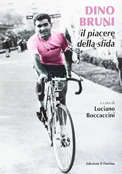 Dino Bruni. Il piacere della sfida - Luciano Boccaccini - copertina