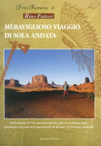 Meraviglioso viaggio di sola andata - Rino Fattori - copertina
