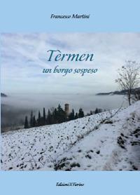 Tèrmen. Un borgo sospeso - Francesco Martini - copertina