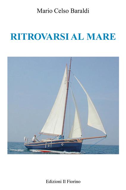 Ritrovarsi al mare - Mario Celso Baraldi - copertina