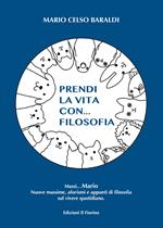 Prendi la vita con... filosofia