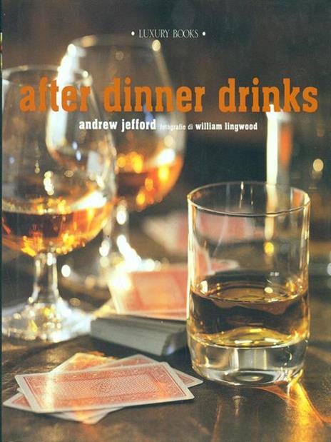 After dinner drinks - Andrew Jefford,William Lingwood - 2