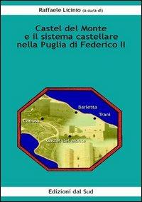 Castel del Monte e il sistema castellare nella Puglia di Federico II - copertina