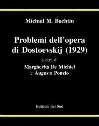 Problemi dell'opera di Dostoevskij (1929) - Michail Bachtin - copertina
